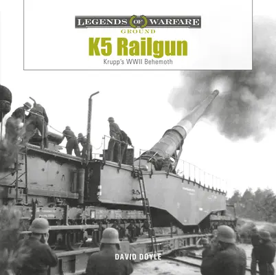 K5 Rail Gun: Kruppov behemot z druhej svetovej vojny - K5 Rail Gun: Krupp's WWII Behemoth