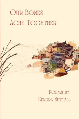 Naše kosti spolu bolia - Our Bones Ache Together