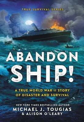 Opustiť loď!: Skutočný príbeh z druhej svetovej vojny o potopení lode Laconia - Abandon Ship!: The True World War II Story about the Sinking of the Laconia
