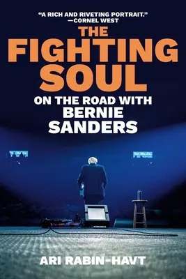 Bojovná duša: Na ceste s Berniem Sandersom - The Fighting Soul: On the Road with Bernie Sanders