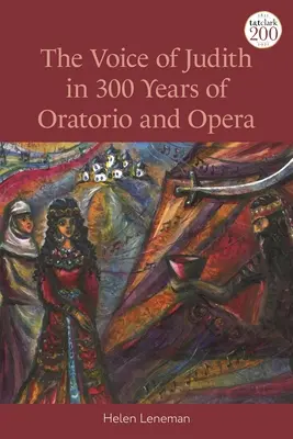 Hlas Judity v 300 rokoch oratória a opery - The Voice of Judith in 300 Years of Oratorio and Opera