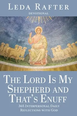 Pán je môj pastier a to stačí - The Lord Is My Shepherd and That's Enuff