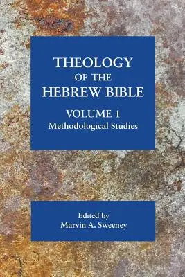 Teológia hebrejskej Biblie, zväzok 1: Metodologické štúdie - Theology of the Hebrew Bible, volume 1: Methodological Studies