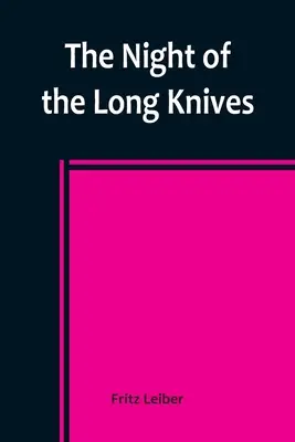 Noc dlhých nožov - The Night of the Long Knives