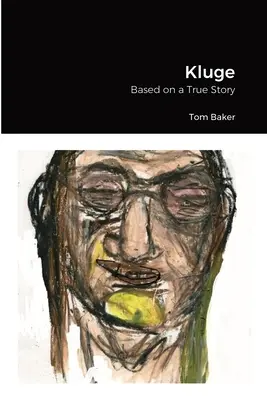 Kluge: Na základe skutočného príbehu - Kluge: Based on a True Story