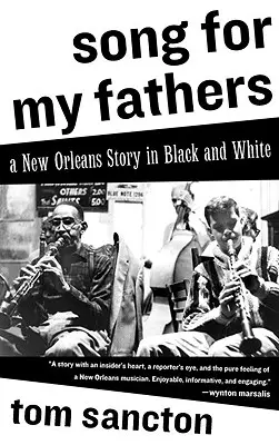 Pieseň pre mojich otcov: Príbeh z New Orleans v čiernobielom prevedení - Song for My Fathers: A New Orleans Story in Black and White