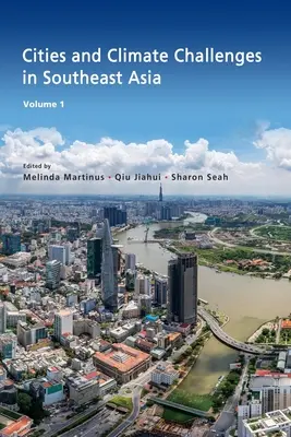 Mestá a klimatické výzvy v juhovýchodnej Ázii - Cities and Climate Challenges in Southeast Asia
