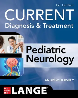 Súčasná diagnostika a liečba detskej neurológie - Current Diagnosis and Treatment Pediatric Neurology