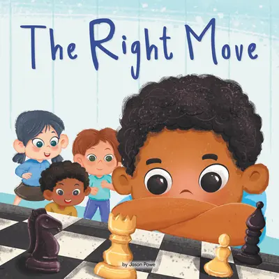 Správny krok (vydanie pre knižnicu): Autistický chlapec spája svoju triedu prostredníctvom šachovej hry - The Right Move (Library Edition): An Autistic Boy Brings His Class Together Through the Game of Chess