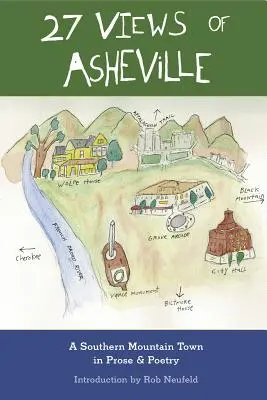 27 Pohľadov na Asheville: Južanské horské mesto v próze a poézii - 27 Views of Asheville: A Southern Mountain Town in Prose & Poetry