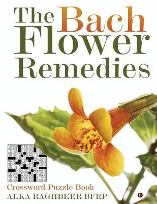 Bachove kvetinové lieky: Kniha krížoviek - The Bach Flower Remedies: Crossword Puzzle Book