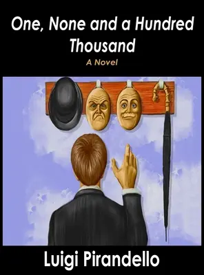 Jeden, nikto a stotisíc - One, None and a Hundred Thousand