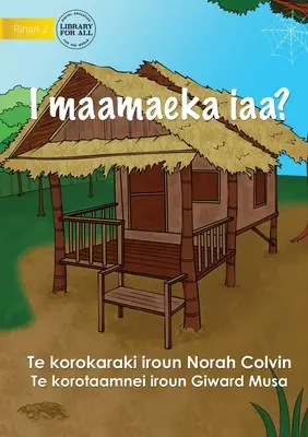 Kde bývam? - I maamaeka iaa? (Te Kiribati) - Where Do I Live? - I maamaeka iaa? (Te Kiribati)