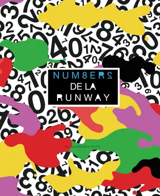 Num8ers de la Runway: Módne počítanie v angličtine a francúzštine - Num8ers de la Runway: Fashionable Counting in English and French