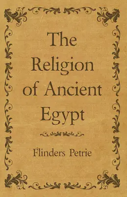 Náboženstvo starovekého Egypta - The Religion of Ancient Egypt