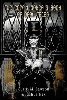 Kniha temných príbehov výrobcu rakvy - The Coffin Maker's Book of Dark Tales