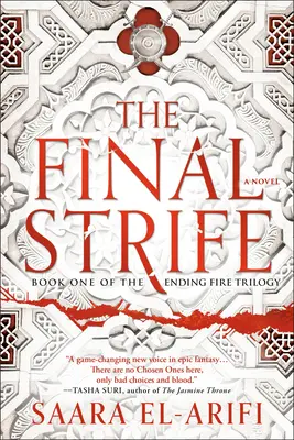 The Final Strife: Prvá kniha z trilógie Ending Fire - The Final Strife: Book One of the Ending Fire Trilogy
