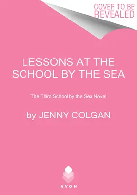 Lekcie v škole pri mori: Tretia škola pri mori román - Lessons at the School by the Sea: The Third School by the Sea Novel