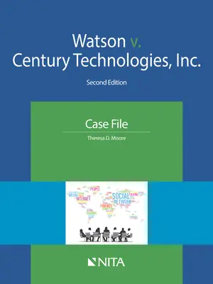 Watson v. Century Technologies, Inc: Súbor prípadov - Watson v. Century Technologies, Inc.: Case File
