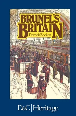 Brunelsova Británia - Brunels Britain