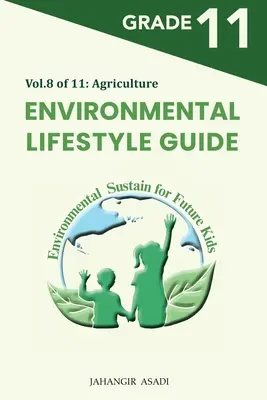 Sprievodca environmentálnym životným štýlom zv. 8 z 11: Pre žiakov 11. ročníka - Environmental Lifestyle Guide Vol.8 of 11: For Grade 11 Students