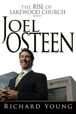 Vzostup cirkvi Lakewood a Joel Osteen - Rise of Lakewood Church and Joel Osteen