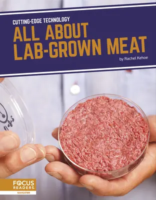 Všetko o laboratórne vypestovanom mäse - All about Lab-Grown Meat
