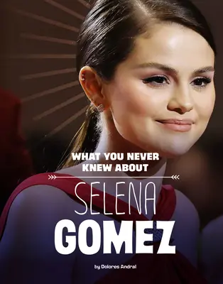 Čo ste nikdy nevedeli o Selene Gomez - What You Never Knew about Selena Gomez