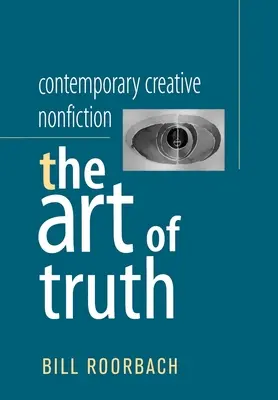 Súčasná tvorivá literatúra faktu: Umenie pravdy - Contemporary Creative Nonfiction: The Art of Truth