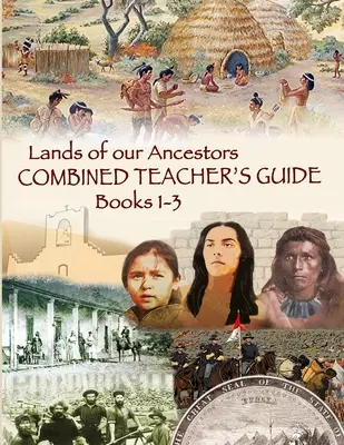 Krajiny našich predkov Kombinovaná príručka pre učiteľa - Lands of our Ancestors Combined Teacher's Guide