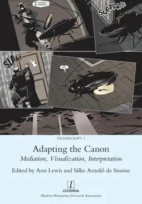 Adaptácia kánonu: Vizualizácia, interpretácia, sprostredkovanie - Adapting the Canon: Mediation, Visualization, Interpretation