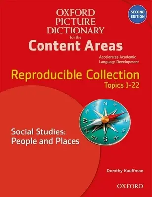 Oxford Picture Dictionary for the Content Areas Reproducible: Sociálne štúdie Ľudia a miesta - Oxford Picture Dictionary for the Content Areas Reproducible: Social Studies People & Places