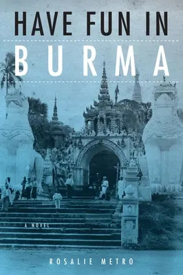 Bavte sa v Barme - Have Fun in Burma