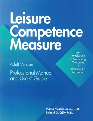 Meranie voľnočasových kompetencií - Leisure Competence Measure