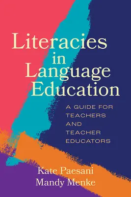 Literatúra v jazykovom vzdelávaní: Príručka pre učiteľov a vychovávateľov učiteľov - Literacies in Language Education: A Guide for Teachers and Teacher Educators