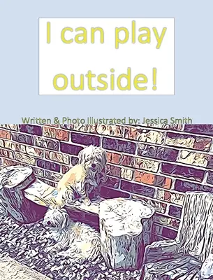 Môžem sa hrať vonku! - I can play outside!