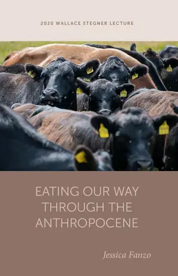 Jedenie na ceste antropocénom - Eating Our Way Through the Anthropocene