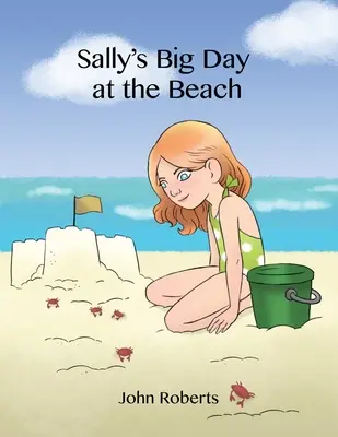 Sallyin veľký deň na pláži - Sally's Big Day at the Beach