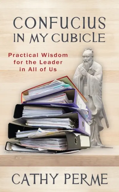 Konfucius v mojej kancelárii - Confucius In My Cubicle