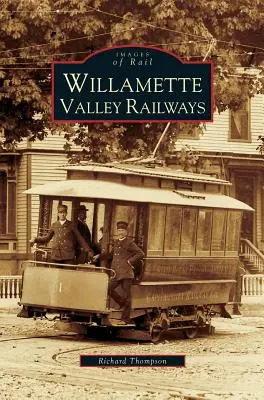 Železnice v údolí Willamette - Willamette Valley Railways