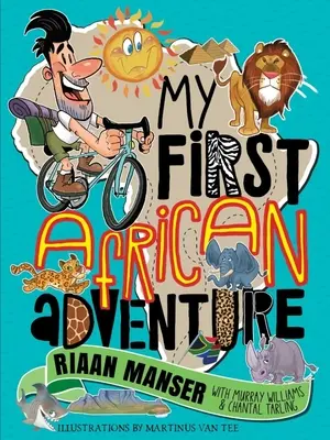Moje prvé africké dobrodružstvo - My First African Adventure