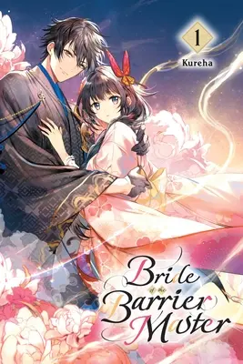 Nevesta pána bariéry, zv. 1 - Bride of the Barrier Master, Vol. 1