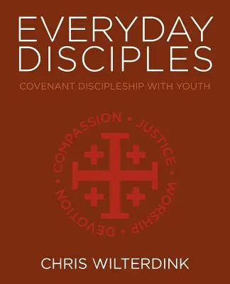 Každodenní žiaci: Učeníctvo zmluvy s mládežou - Everyday Disciples: Covenant Discipleship with Youth