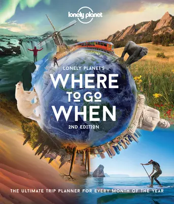 Lonely Planet Kam kedy ísť 2 - Lonely Planet Where to Go When 2
