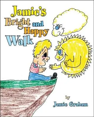 Jamieho jasná a šťastná cesta - Jamie's Bright and Happy Walk