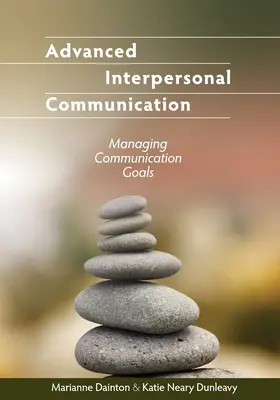 Pokročilá medziľudská komunikácia: Manažment komunikačných cieľov - Advanced Interpersonal Communication: Managing Communication Goals