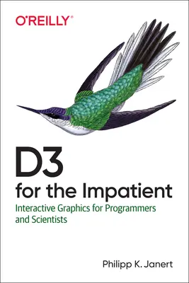 D3 pre netrpezlivých: Interaktívna grafika pre programátorov a vedcov - D3 for the Impatient: Interactive Graphics for Programmers and Scientists