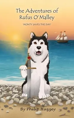 Dobrodružstvá Rufusa O'Malleyho - Monty zachraňuje deň - The Adventures of Rufus O'Malley - Monty Saves The Day