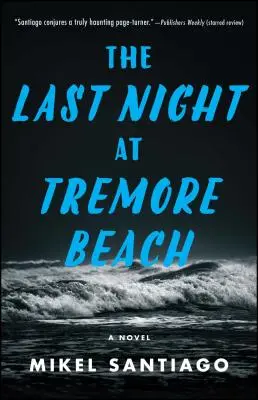 Posledná noc na pláži Tremore - The Last Night at Tremore Beach