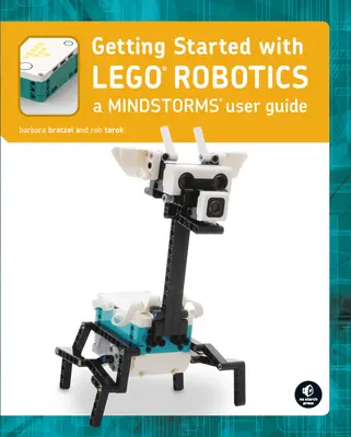 Začíname s Lego(r) Mindstorms: Naučte sa základy stavby a programovania robotov - Getting Started with Lego(r) Mindstorms: Learn the Basics of Building and Programming Robots